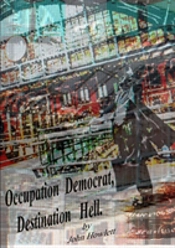 Occupation Democrat, Destination Hell