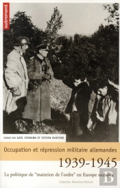 Occupation Et Répression Militaire Allemande