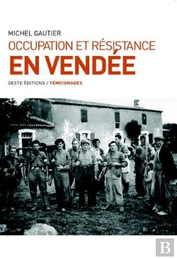 Bertrand.pt - Occupation Et Resistance En Vendee