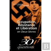 Occupation Resistance Et Liberation En Deux Sevres