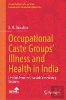 Occupational Caste Groups' Illness And Health In India