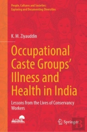 Occupational Caste Groups' Illness And Health In India