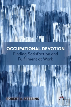 Bertrand.pt - Occupational Devotion: Finding Satisfaction And Fulfillment At Work