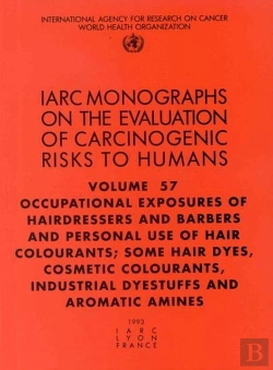Bertrand.pt - Occupational Exposures Of Hairdressers And Barbers And Personal Use Of Hair Colourants; Some Hair Dyes, Cosmetic Colourants, Industrial Dyestuffs And Aromatic Amines