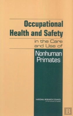 Bertrand.pt - Occupational Health And Safety In The Care And Use Of Nonhuman Primates