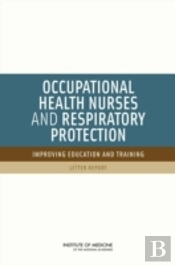 Occupational Health Nurses And Respiratory Protection