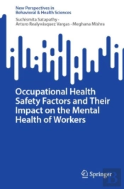 Occupational Health Safety Factors And Their Impact On The Mental Health Of Workers