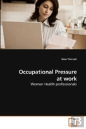 Occupational Pressure At Work
