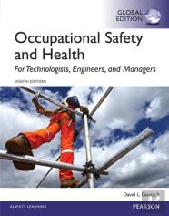 Occupational Safety And Health For Technologists, Engineers, And Managers, Global Edition
