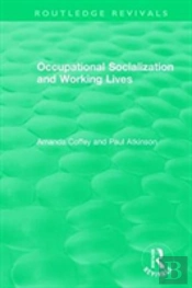 Occupational Socialization And Working Lives (1994)