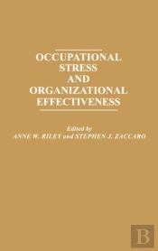 Occupational Stress And Organizational Effectiveness