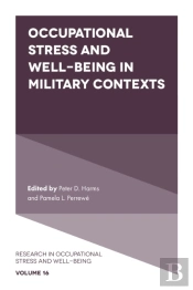 Occupational Stress And Well-Being In Military Contexts