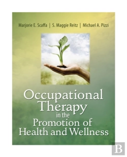 Bertrand.pt - Occupational Therapy In The Promotion Of Health And Wellness