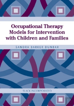 Bertrand.pt - Occupational Therapy Models For Intervention With Children And Families