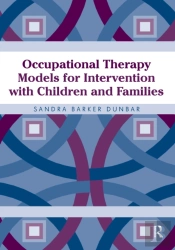 Occupational Therapy Models For Intervention With Children And Families