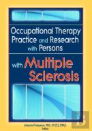 Occupational Therapy Practice And Research With Persons With Multiple Sclerosis