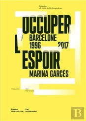 Occuper L'Espoir : Barcelone, 1996-2017