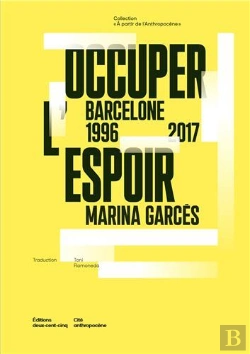 Bertrand.pt - Occuper L'Espoir : Barcelone, 1996-2017
