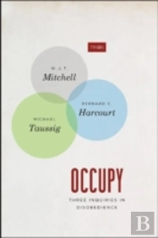 Occupy Â€“ Three Inquiries In Disobedience