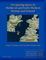 Occupying Space In Medieval And Early Modern Britain And Ireland