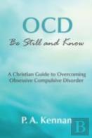 Ocd: Be Still And Know