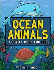 Ocean Animals Activity Book For Kids