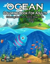 Ocean Coloring Book For Adults Magic Life