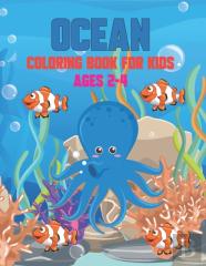 Ocean Coloring Book For Kids Ages 2-4