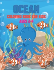 Ocean Coloring Book For Kids Ages 2-4