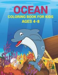Ocean Coloring Book For Kids Ages 4-8