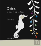 Océan, Le Noir Et Les Couleurs