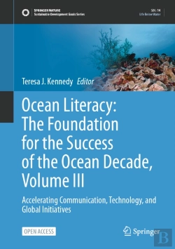Bertrand.pt - Ocean Literacy: The Foundation For The Success Of The Ocean Decade, Volume Iii