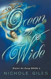 Ocean So Wide: Water So Deep Book 2