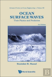Ocean Surface Waves: Their Physics And Prediction (2nd Edition)