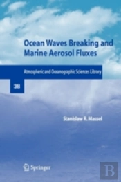 Ocean Waves Breaking And Marine Aerosol Fluxes