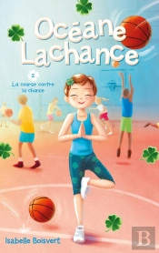 Océane Lachance Tome 2 : La Course Contre La Chance