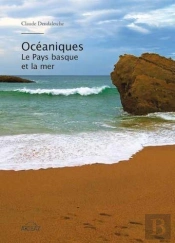 Océaniques : Le Pays Basque Et La Mer
