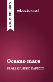 Oceano Mare - Alessandro Baricco (Analisi Del Libro)