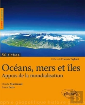 Océans Et Îles - 50 Fiches De Géopolitique