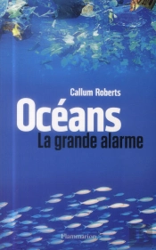Océans, La Grande Alarme