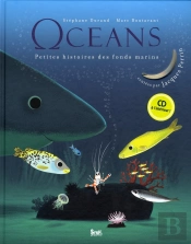 Océans ; Petites Histoires Des Fonds Marins