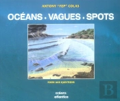 Oceans, Vagues & Spots - Foire Aux Questions