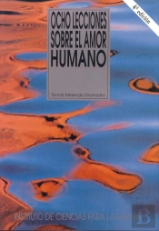 Ocho Lecciones Sobre El Amor Humano
