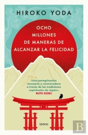 Ocho Millones De Maneras De Alcanzar La Felicidad