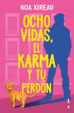 Ocho Vidas, El Karma Y Tu Perdon