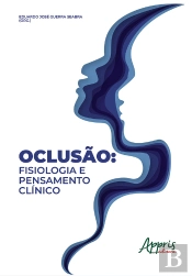 Oclusão: Fisiologia E Pensamento Clínico