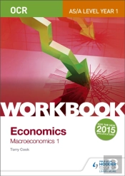 Ocr A-Level/As Economics Workbook: Macroeconomics 1