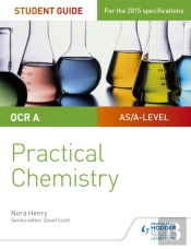 Ocr A-Level Chemistry Student Guide: Practical Chemistry