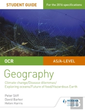 Ocr A Level Geography Student Guide 3: Geographical Debates: Climate; Disease; Oceans; Food; Hazards