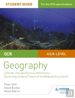 Bertrand.pt - Ocr A Level Geography Student Guide 3: Geographical Debates: Climate; Disease; Oceans; Food; Hazards